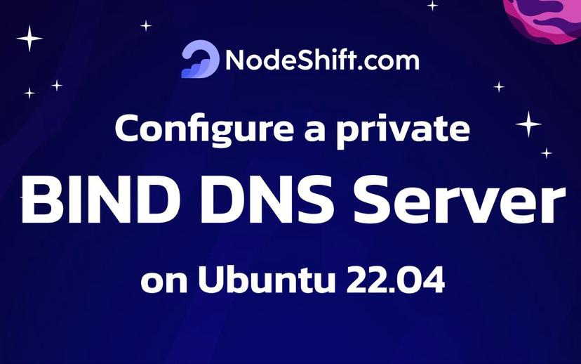 How to Install and Configure a Private BIND DNS Server on Ubuntu 22.04