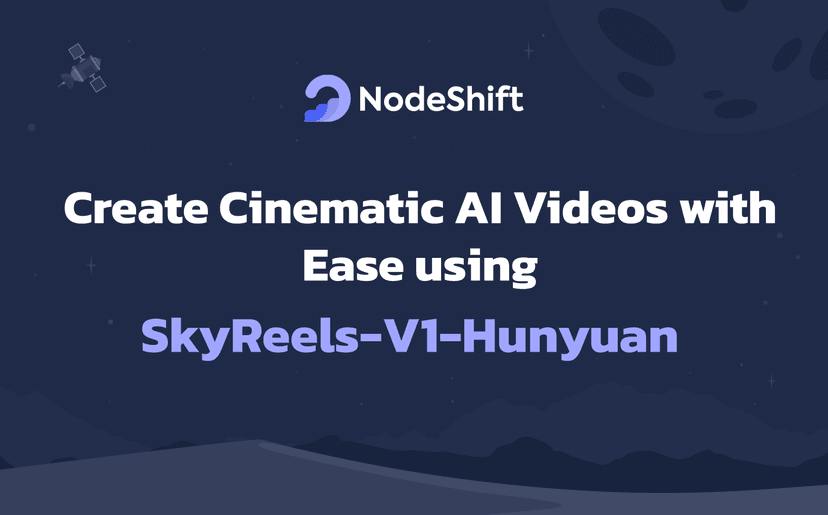 Create Cinematic AI Videos with Ease using SkyReels-V1-Hunyuan
