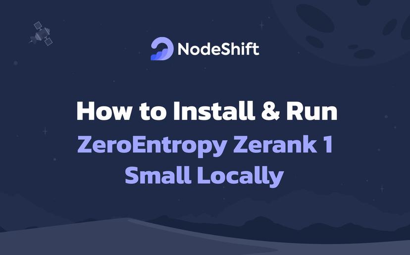 How to Install & Run ZeroEntropy Zerank 1 Small Locally?