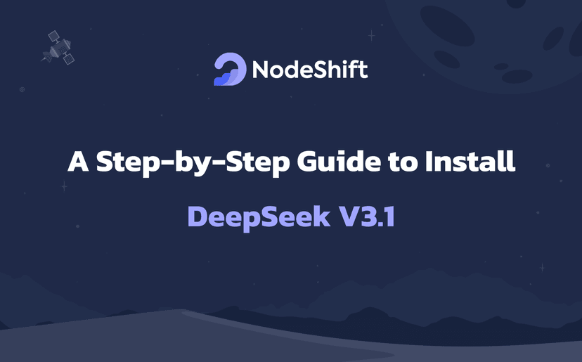 A Step-by-Step Guide to Install DeepSeek V3.1