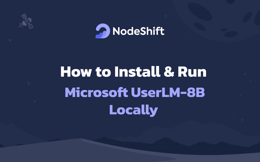 How to Install & Run Microsoft UserLM-8B Locally?