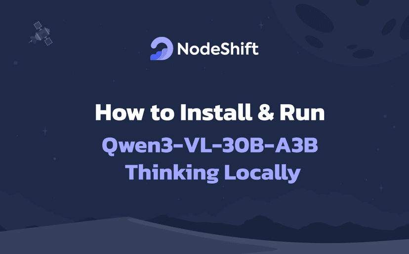 How to Install & Run Qwen3-VL-30B-A3B-Thinking Locally?