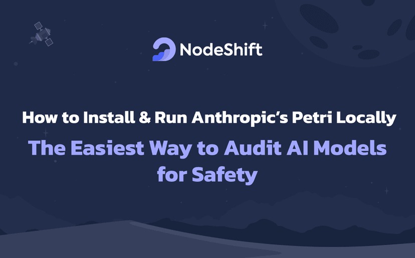 How to Install & Run Anthropic’s Petri Locally: The Easiest Way to Audit AI Models for Safety