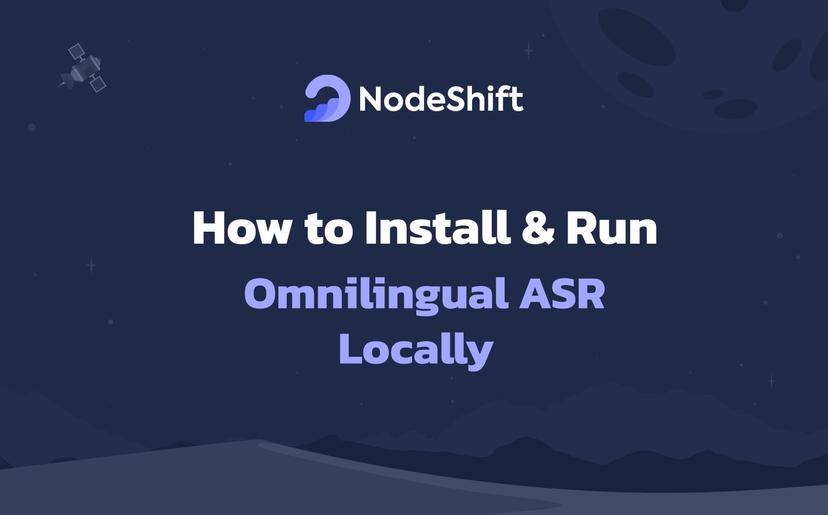 How to Install & Run Omnilingual ASR Locally?
